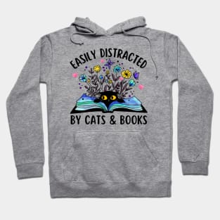 Easily Distracted by Cats and Books Hoodie